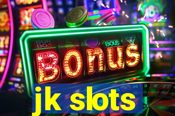jk slots